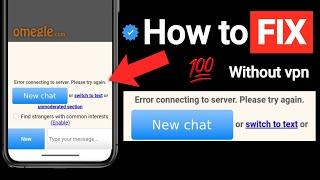 How to fix Omegle error in connecting to server Please try again 2024 [STEP BY STEP]