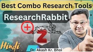 Research Rabbit with Zotero: Best Combo Research Tools| Best Research Support Tools | Hindi | 2023