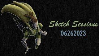 Sketch Sessions 06262023