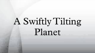 A Swiftly Tilting Planet