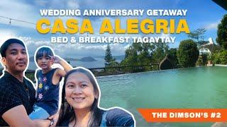 CASA ALEGRIA | Wedding Anniversary Getaway | The Dimson's #2