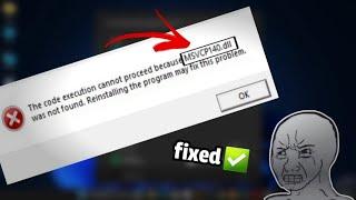this program can't start because msvcp140.dll  is missing from your computer | windows 7 10 11