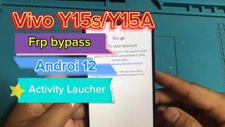 Vivo Y15s/Y15A Frp Bypass/Unlock Google Account Android 12 | Mr Bean