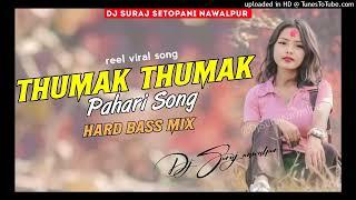 Thumak Thumak Pahari Song Hard Bass Remix