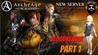 ARCHEAGE UNCHAINED Gameplay - New Fresh Start Arcadian - Bloodreaver - Part 1 (no commentary)