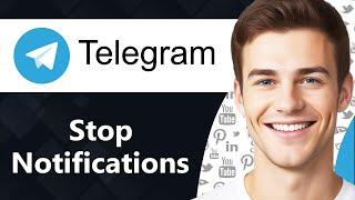 How To Stop Telegram Notifications on Screen (Step By Step)