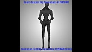 ROBLOX Animation Scaling Tutorial for Skinned Meshes