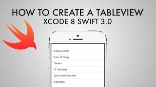 How To Create A TableView In Xcode 8 (Swift 3.0)