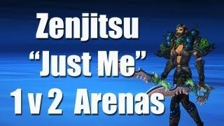 Monk PvP - Zenjitsu 1v2 Arenas "Just Me"