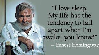 Ernest Hemingway - Best Quotes of a Writer Genius | Quotes, aphorisms, wise thoughts.