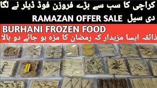 Best Frozen Food In Karachi | Burhani Frozen Food | OFFER SALE | Ks World | Kamran Siddique |