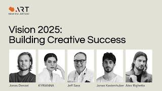 Vision 2025: Building Creative Success