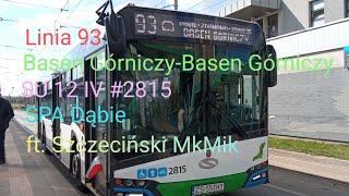 Szczecin Linia 93 Basen Górniczy-Basen Górniczy SU 12 IV #2815 ft. Szczeciński MkMik & Ozi1591