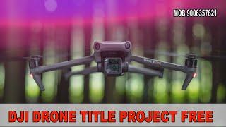 TITLE DJI drone Title worlds's first update Edius 2022 FREE