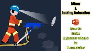 Miner Animation in PowerPoint Tutorial | Jackleg Effect | Explainer Video