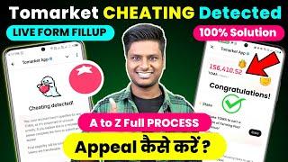 100% Working - Tomarket Cheating Detected Problem Solution | How To Appeal TomaToken Not Recieved