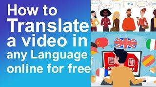 How to translate a video language online for free