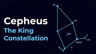 How to Find Cepheus the King Constellation