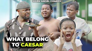 Steal What Belongs To Caeser - Mark Angel Comedy - Episode 408