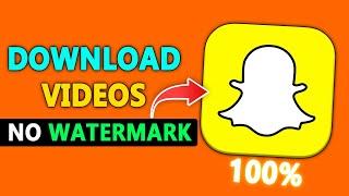 How To Download Snapchat Video Without Watermark 2025