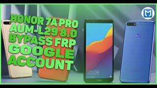 Honor 7A pro AUM-L29\ Android 8.0\ Bypass FRP Google Account\ Разблокировка(сброс) аккаунта