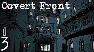 Let's Play: Covert Front - Episode 3: Night in Zurich