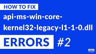 api-ms-win-core-kernel32-legacy-l1-1-0.dll Missing Error Fix | #2 | 2020