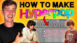 HOW TO MAKE HYPERPOP (GLAIVE, ERIC DOA, BRAKENCE)