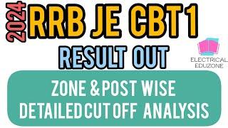 RRB JE CBT1 Result Out | Zone & Post wise Detailed Cut Off Analysis | Electrical EduZone