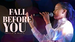 Fall before you | Proclaim Worship Experience