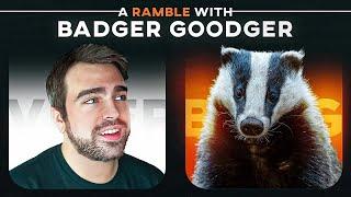 The Best Voice In GTA YouTube - A Ramble With @BadgerGoodger