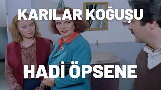 Hadi Öpsene | Karılar Koğuşu