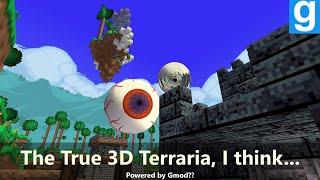 Terraria in 3D ─ Using Garry's Mod to create 3D Terraria..?