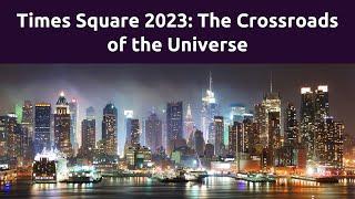 Times Square in 2023: Dazzling Crossroads of the Universe