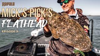 Mick's Pick's Ep3. Flathead | Rapala®