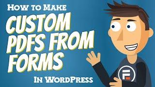 How to Create Custom PDFs from Form Entries in WordPress