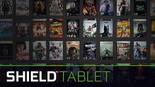 SHIELD Tablet: High Performance Gaming Everywhere