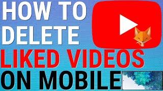 How To Delete All Liked Videos On Youtube Mobile (Android & iOS)