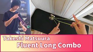 [ YoYo Trick tutorial ] Takeshi Matsuura "Fluent Long Combo"