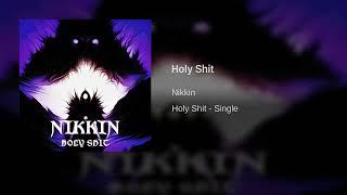 Nikkin - Holy Shit (2023) [Doom] [Dubstep Metal]