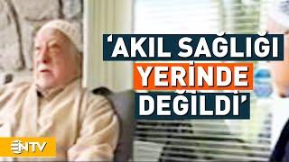 FETÖ Elebaşı Hakkındaki Gerçeği Gizlemek İçin İlaç Kullanmışlar | NTV