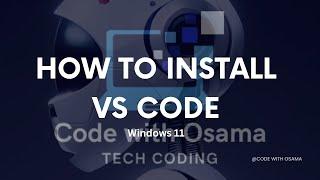 How to Install Visual Studio Code (VS Code) - Quick and Easy Tutorial