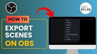 How to Export Scenes to OBS Studio (2024)
