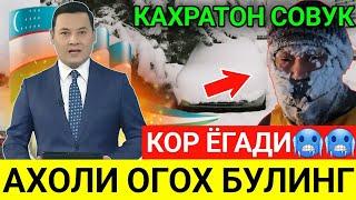 ШОШИЛИНЧ! УЗБЕКИСТОНДА -3°С СОВУК БУЛАДИ АХОЛИ ТАЙЙОР ТУРИНГ...