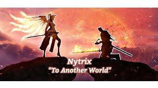 Nytrix - To Another World (Lyrics)