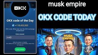 musk empire okx code today