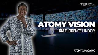 Atomy Vision by RM Florence Lindor