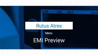 Rutus Atrex, EMI Preview