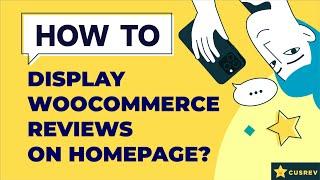 How to Display WooCommerce Reviews on Homepage?