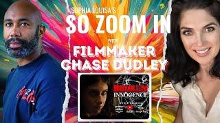  So Zoom In with Indie Filmmaker Chase Dudley | Secrets to Success in Independent Film 